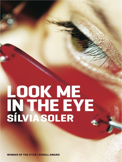 Title details for Look Me in the Eye by Silvia Soler - Available
